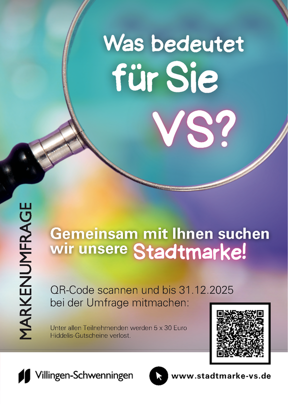 Plakat: Frage „Was bedeutet für Sie VS?“ Aufruf zur Teilnahme an der Umfrage „Gemeinsam suchen wir unsere Stadtmarke“ für Villingen‑Schwenningen; QR‑Code scannen und bis 31.12.2025 mitmachen.
