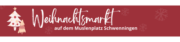Banner mit Schriftzug "Weihnachtsmarkt auf dem Muslenplatz Schwenningen" auf rotem Hintergrund, dekorativem Tannenbaum und Schneeflocken.